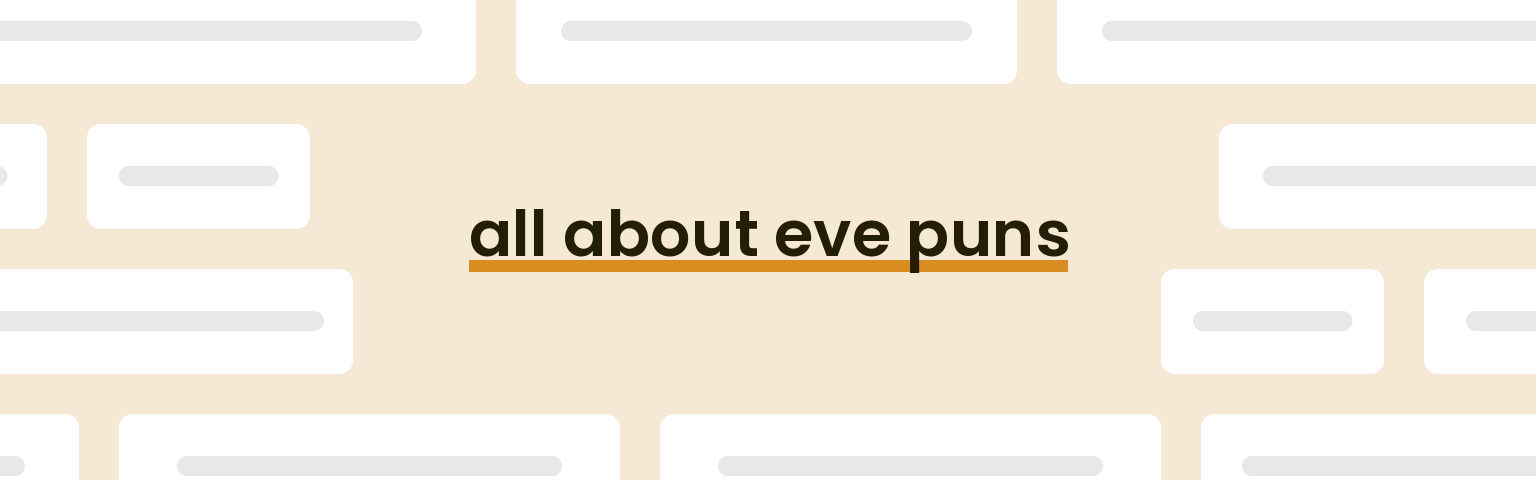 all about eve puns - best all about eve puns for 2024 puns