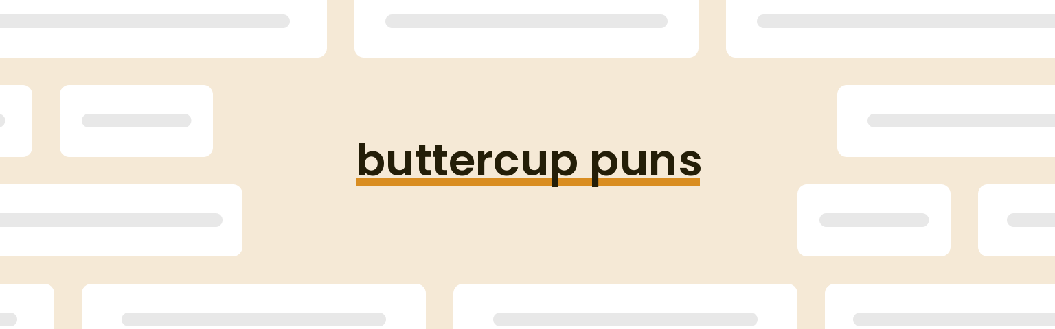 buttercup puns - best buttercup puns for 2024 puns