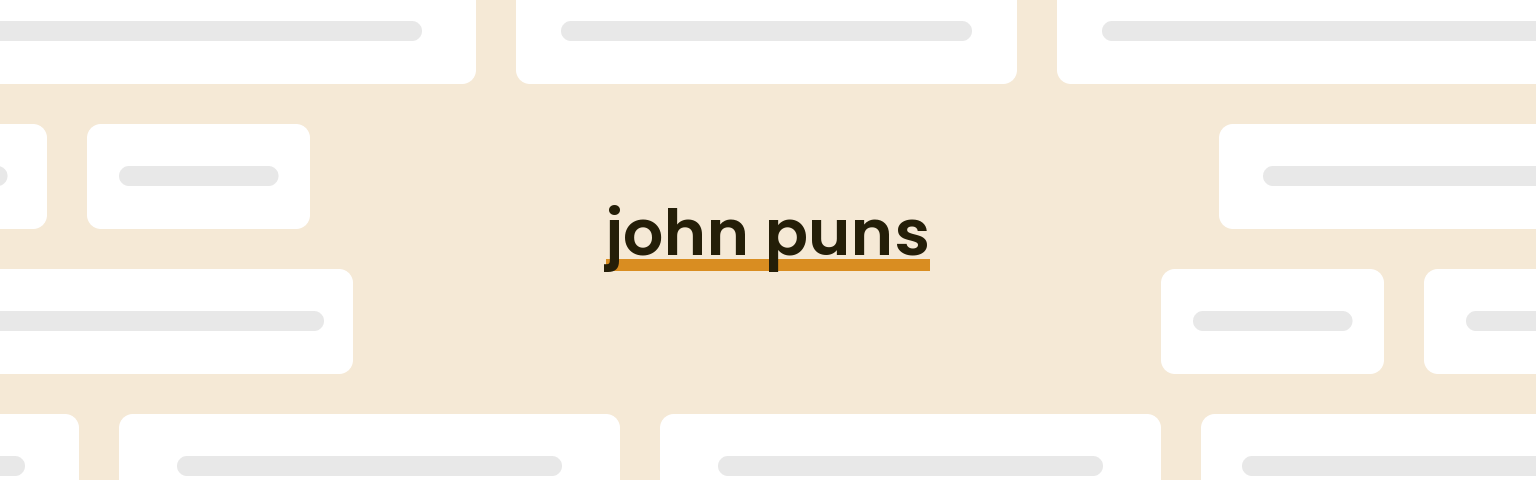 john puns - best john puns for 2024 puns