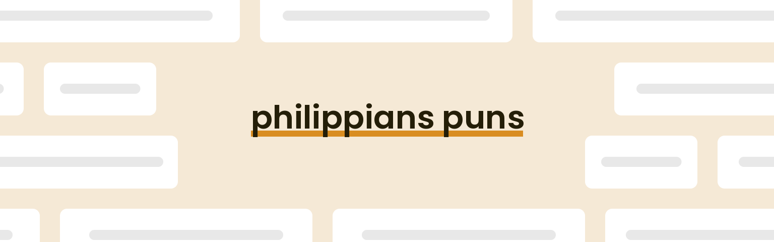 philippians puns - best philippians puns for 2024 puns