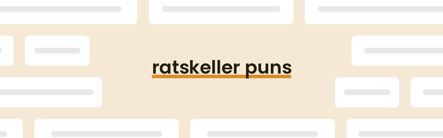 ratskeller puns - best ratskeller puns for 2024 puns