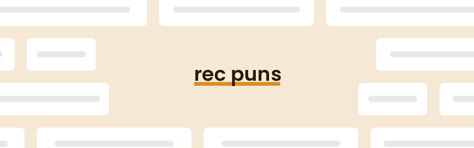 [rec] puns - best [rec] puns for 2024 puns