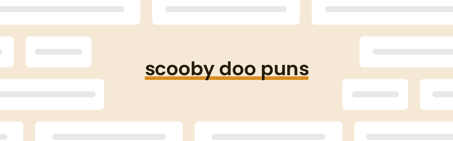 Scooby-Doo Puns - Best Scooby-Doo Puns for 2024