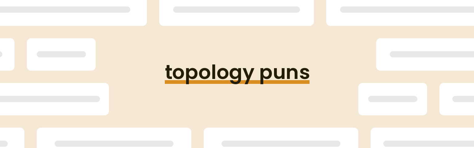 topology puns - best topology puns for 2024 puns