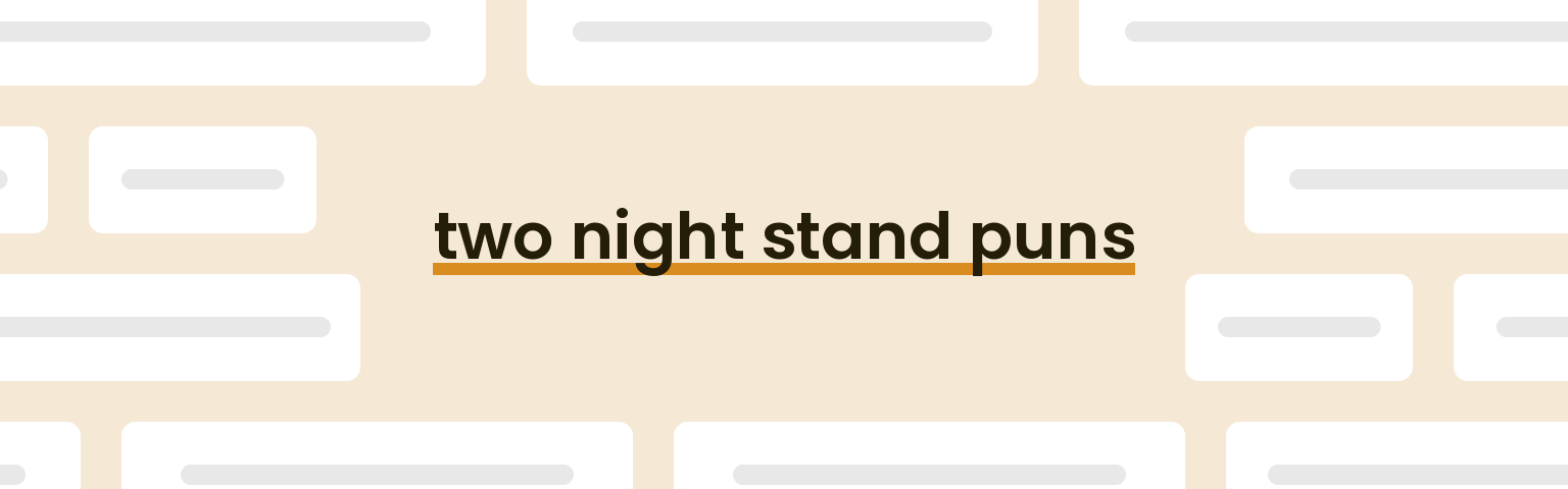 two night stand puns - best two night stand puns for 2024 puns