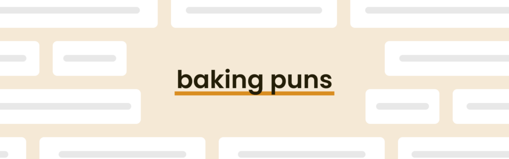 50-baking-puns-you-will-ever-knead-in-life-punpress