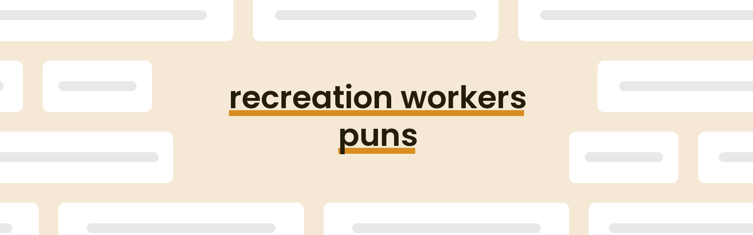 recreation-workers-puns